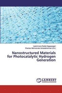 bokomslag Nanostructured Materials for Photocatalytic Hydrogen Generation