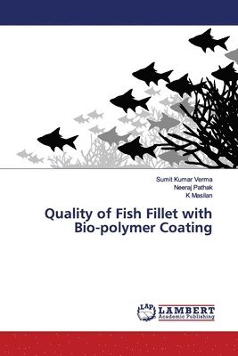 Quality of Fish Fillet with Bio-polymer Coating 1