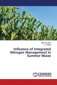 bokomslag Influence of Integrated Nitrogen Management in Summer Maize