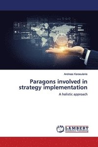 bokomslag Paragons involved in strategy implementation