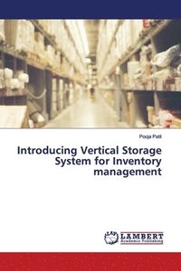 bokomslag Introducing Vertical Storage System for Inventory management
