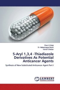 bokomslag 5-Aryl 1,3,4 -Thiadiazole Derivatives As Potential Anticancer Agents