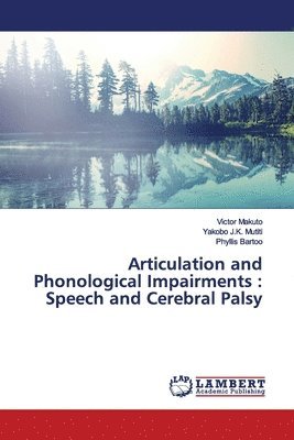 Articulation and Phonological Impairments 1