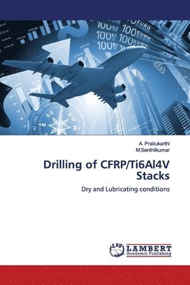 Drilling of CFRP/Ti6Al4V Stacks 1