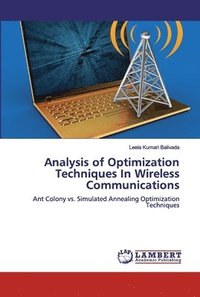 bokomslag Analysis of Optimization Techniques In Wireless Communications