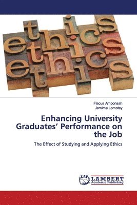 Enhancing University Graduates' Performance on the Job 1