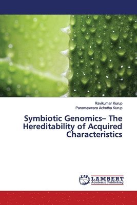 bokomslag Symbiotic Genomics- The Hereditability of Acquired Characteristics
