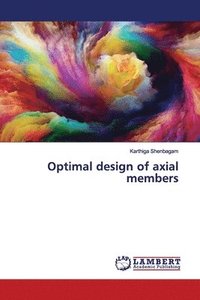 bokomslag Optimal design of axial members