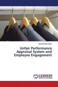 bokomslag Unfair Performance Appraisal System and Employee Engagement
