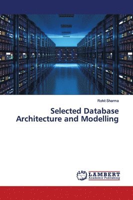 Selected Database Architecture and Modelling 1