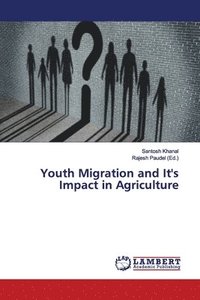 bokomslag Youth Migration and It's Impact in Agriculture