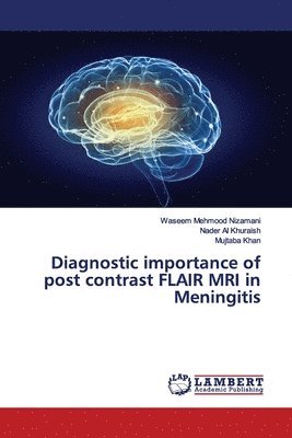 Diagnostic importance of post contrast FLAIR MRI in Meningitis 1