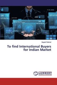bokomslag To find International Buyers for Indian Market