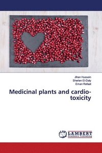 bokomslag Medicinal plants and cardio-toxicity