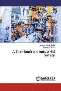 bokomslag A Text Book on Industrial Safety