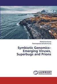 bokomslag Symbiotic Genomics- Emerging Viruses, Superbugs and Prions