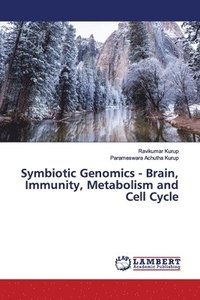 bokomslag Symbiotic Genomics - Brain, Immunity, Metabolism and Cell Cycle