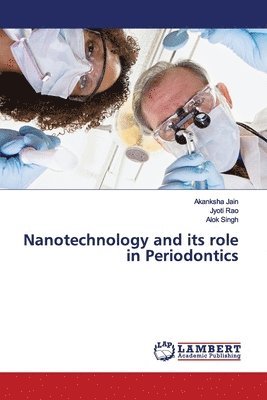 bokomslag Nanotechnology and its role in Periodontics