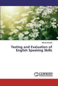 bokomslag Testing and Evaluation of English Speaking Skills
