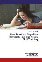 bokomslag Handbook on Cognitive Restructuring and Study Skill Training