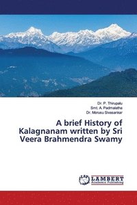bokomslag A brief History of Kalagnanam written by Sri Veera Brahmendra Swamy