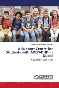 bokomslag A Support Centre for Students with ADD/ADHD in Dubai