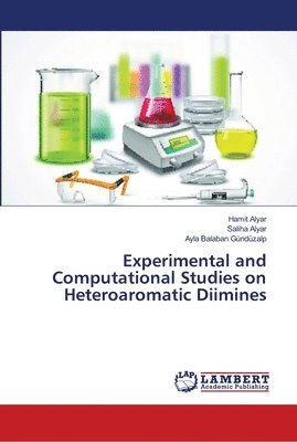Experimental and Computational Studies on Heteroaromatic Diimines 1