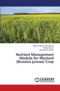 bokomslag Nutrient Management Module for Mustard (Brassica juncea) Crop