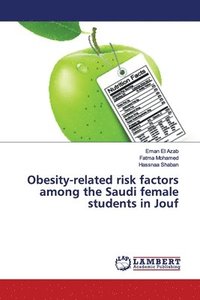 bokomslag Obesity-related risk factors among the Saudi female students in Jouf