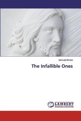 The Infallible Ones 1