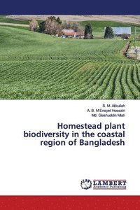 bokomslag Homestead plant biodiversity in the coastal region of Bangladesh