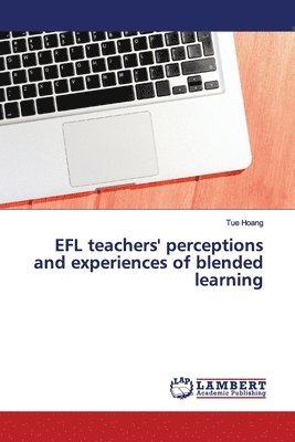 EFL teachers' perceptions and experiences of blended learning 1