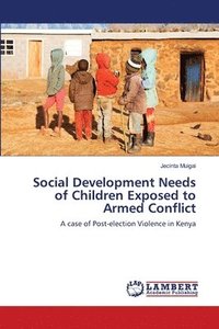 bokomslag Social Development Needs of Children Exposed to Armed Conflict