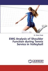 bokomslag EMG Analysis of Shoulder Function during Tennis Service in Volleyball