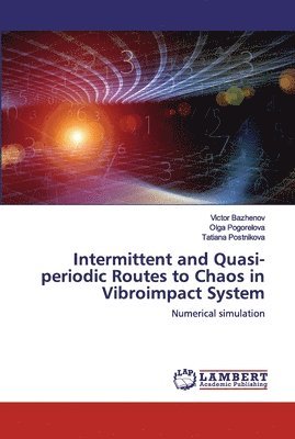 Intermittent and Quasi-periodic Routes to Chaos in Vibroimpact System 1