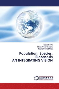 bokomslag Population, Species, Biocenosis AN INTEGRATING VISION