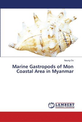 bokomslag Marine Gastropods of Mon Coastal Area in Myanmar