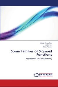 bokomslag Some Families of Sigmoid Functions