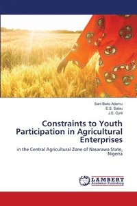 bokomslag Constraints to Youth Participation in Agricultural Enterprises