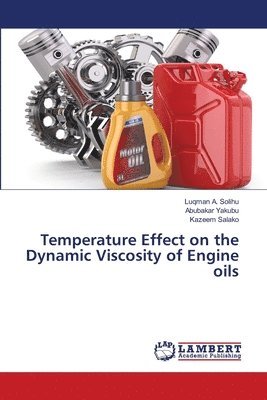 Temperature Effect on the Dynamic Viscosity of Engine oils 1