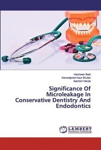 bokomslag Significance Of Microleakage In Conservative Dentistry And Endodontics