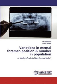 bokomslag Variations in mental foramen position & number in population