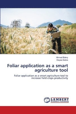 bokomslag Foliar application as a smart agriculture tool