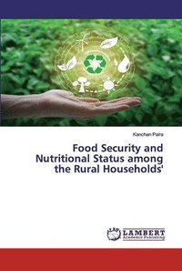 bokomslag Food Security and Nutritional Status among the Rural Households'