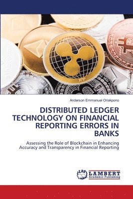 bokomslag Distributed Ledger Technology on Financial Reporting Errors in Banks