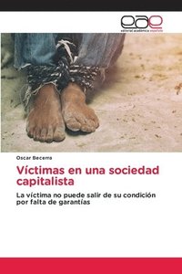 bokomslag Vctimas en una sociedad capitalista