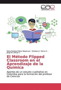 bokomslag El Mtodo Flipped Classroom en el Aprendizaje de la Qumica