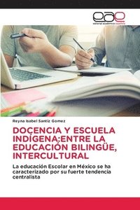 bokomslag Docencia Y Escuela Indígena