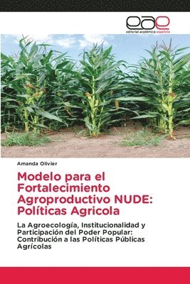 Modelo para el Fortalecimiento Agroproductivo NUDE 1