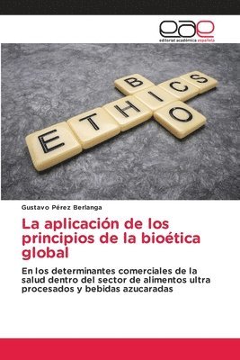 bokomslag La aplicacin de los principios de la biotica global